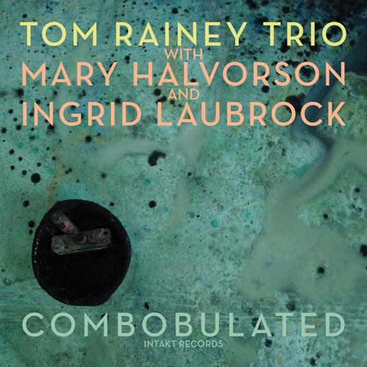 Combobulated - CD Audio di Tom Rainey