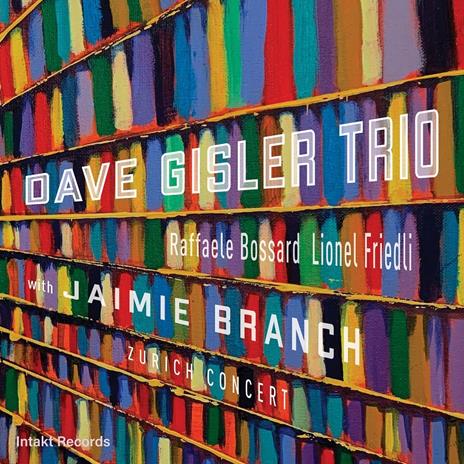 Zurich Concert - CD Audio di Dave Gisler