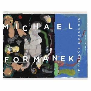 Imperfect Measures - CD Audio di Michael Formanek