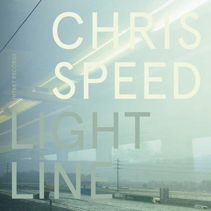 Light Line - CD Audio di Chris Speed