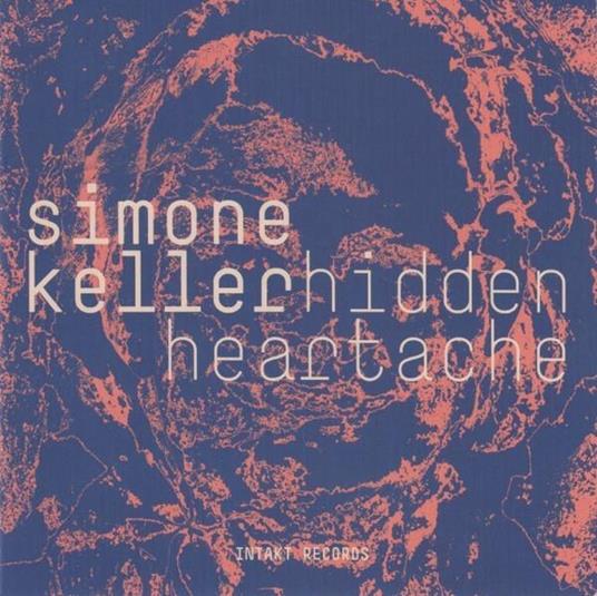 Hidden Heartache - CD Audio di Simone Keller