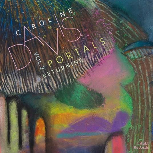 Portals Volume 2. Returning - CD Audio di Caroline Davis