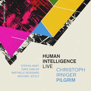 CD Human Intelligence (Live) Christoph Irniger