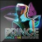 Dance 4 Me - CD Audio Singolo di Prince