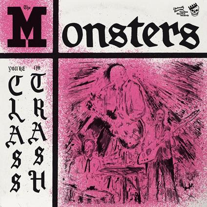 You're Class, I'm Trash (Pink 2025 Artwork Edition) - Vinile LP di Monsters