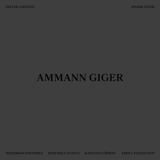 Ammann Giger - Vinile LP di Dieter Ammann,Janik Giger