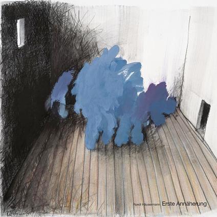 Erste Annäherung - CD Audio di Ruedi Hausermann