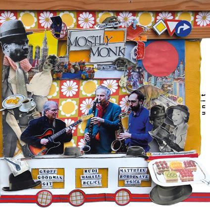 Mostly Monk - CD Audio di Goodman-Bordenave-Mahall