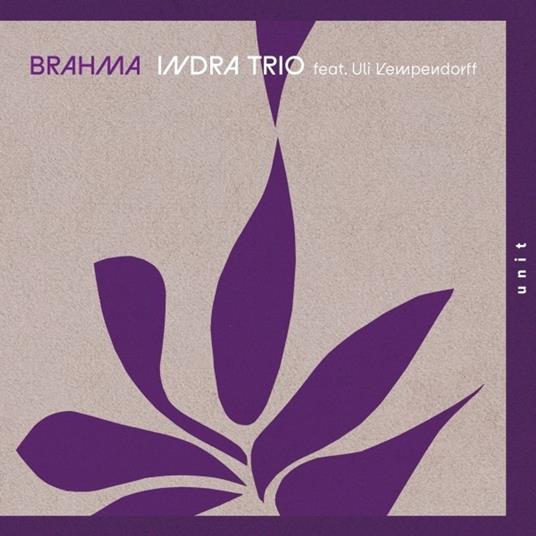 Brahma - CD Audio di Indra Trio