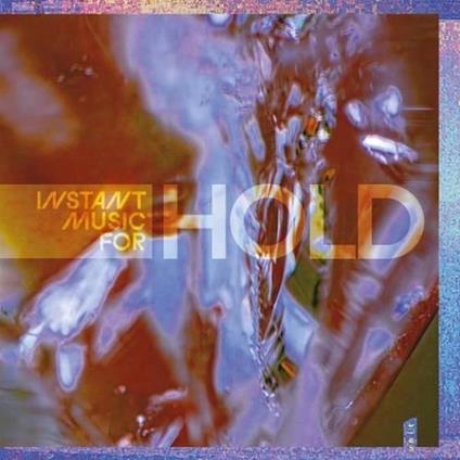 Instant Music For - Vinile LP di Hold