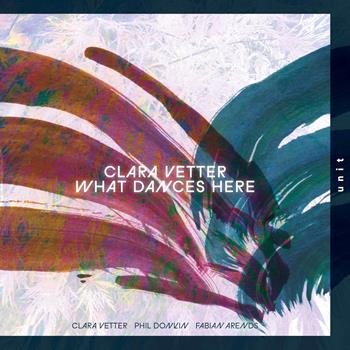CD What Dances Here di Clara Vetter