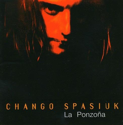 La Ponzona - CD Audio di Chango Spasiuk