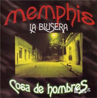 Cosa De Hombres - CD Audio di Memphis La Blusera