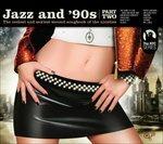Jazz and 90's Part Two (NYC Series) - CD Audio