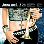 Jazz And 80'S - The Coolest Songbook Of The Eighties (Ltd. Clear Vinyl)