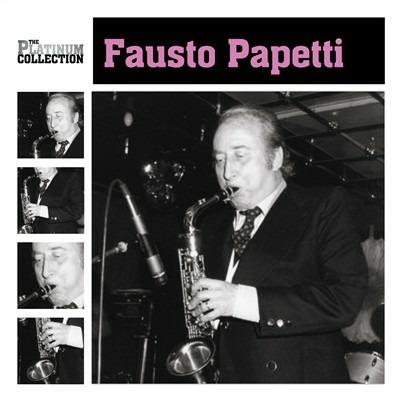 Platinum Collection - CD Audio di Fausto Papetti