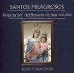 Santos Milagros: Nuestra Senora Del Rosario De San Nicolas-Rezos Y Oraciones