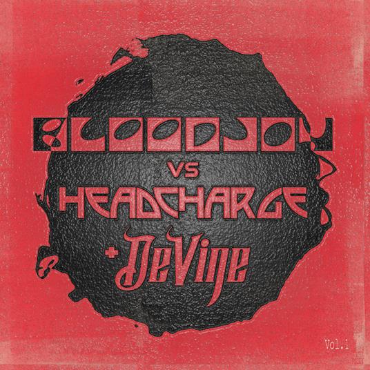 Bloodjoy vs. Headcharge Vol.1 - CD Audio di Rhys Bloodjoy