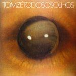 Todos Os Olhos - Vinile LP di Tom Zé