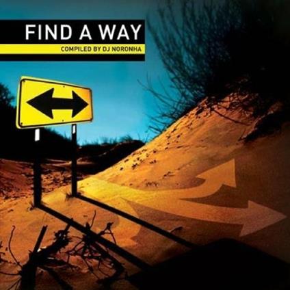 Find a Way Compiled By DJ Noronha - CD Audio