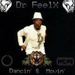 Dancin' & Movin' - CD Audio di Dr Feelx