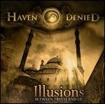 Illusions. Between Truth and Lie - CD Audio di Haven Denied