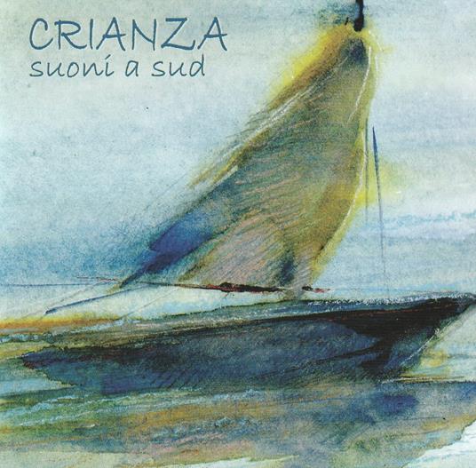 Suoni A Sud - CD Audio di Crianza