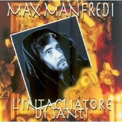 L'intagliatore di santi - CD Audio di Max Manfredi