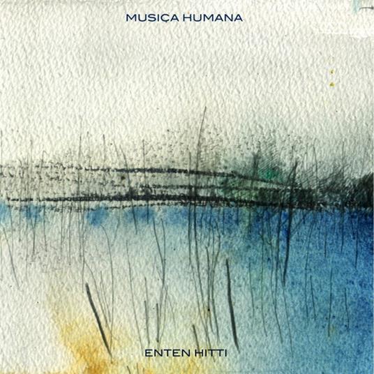 Musica Humana - CD Audio di Enten Hitti