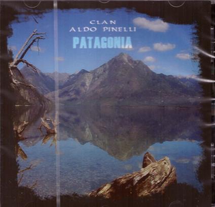 Patagonia - CD Audio di Clan Aldo Pinelli