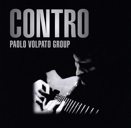 Paolo Volpato Group - Contro - CD Audio