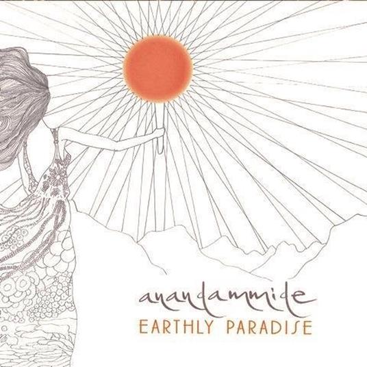 Earthly Paradise - CD Audio di Anandammide