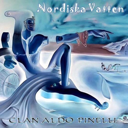 Nordiska Vatten - CD Audio di Clan Aldo Pinelli
