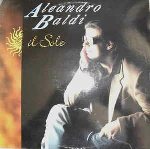 Il Sole - Vinile LP di Aleandro Baldi