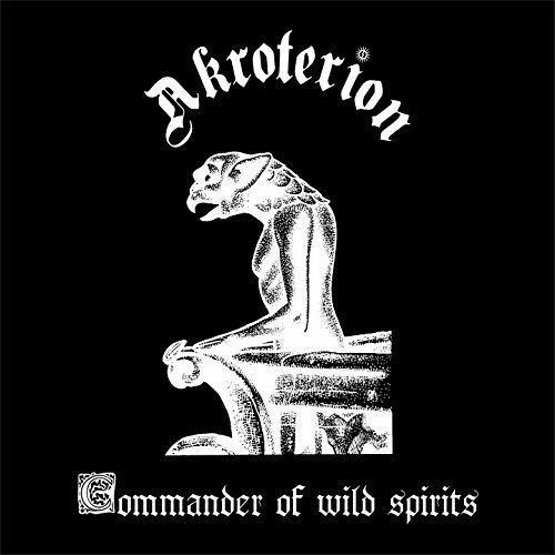 Commander of Wild Spirits - CD Audio di Akroterion