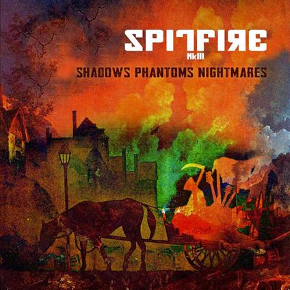 Spitfire Mkiii - Shadows Phantoms Nightmares - CD Audio