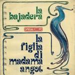 La bajadera - Figlia di madama Angot
