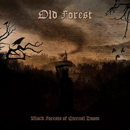 Black Forests of Eternal Doom - CD Audio di Old Forest
