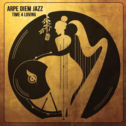 Times 4 Loving - CD Audio di Arpe Diem Jazz