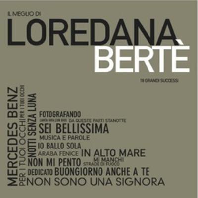 Il meglio di Loredana Bertè - CD Audio di Loredana Bertè