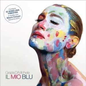 CD Il mio blu Grazia Di Michele