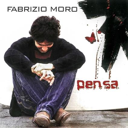 Pensa - CD Audio di Fabrizio Moro