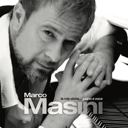 La mia storia... Piano e voce - CD Audio di Marco Masini