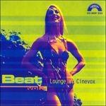 Beat vol.1. Lounge at Cinevox (Colonna sonora)