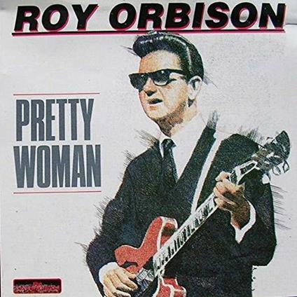 Pretty Woman - CD Audio di Roy Orbison
