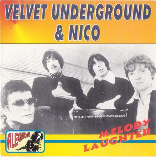 Melody Laughter - CD Audio di Velvet Underground,Nico