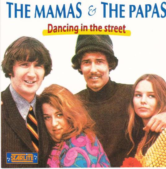 Dancing In The Street - CD Audio di Mamas and the Papas