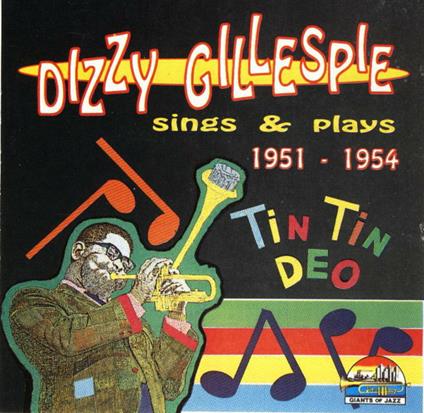Sings & Plays - CD Audio di Dizzy Gillespie