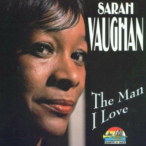 The Man I Love - CD Audio di Sarah Vaughan