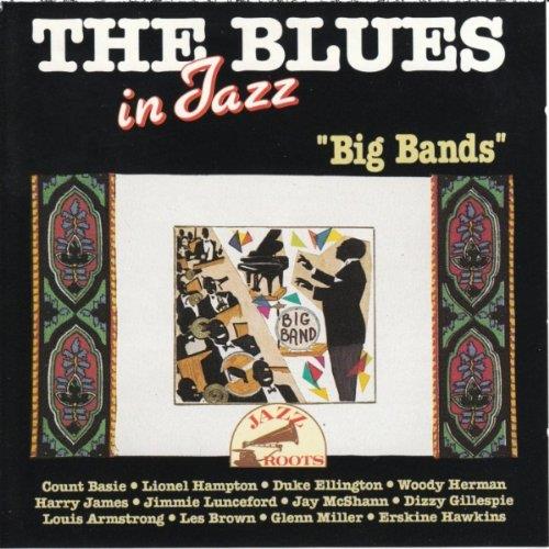 The Blues In Jazz: Big Bands - CD Audio